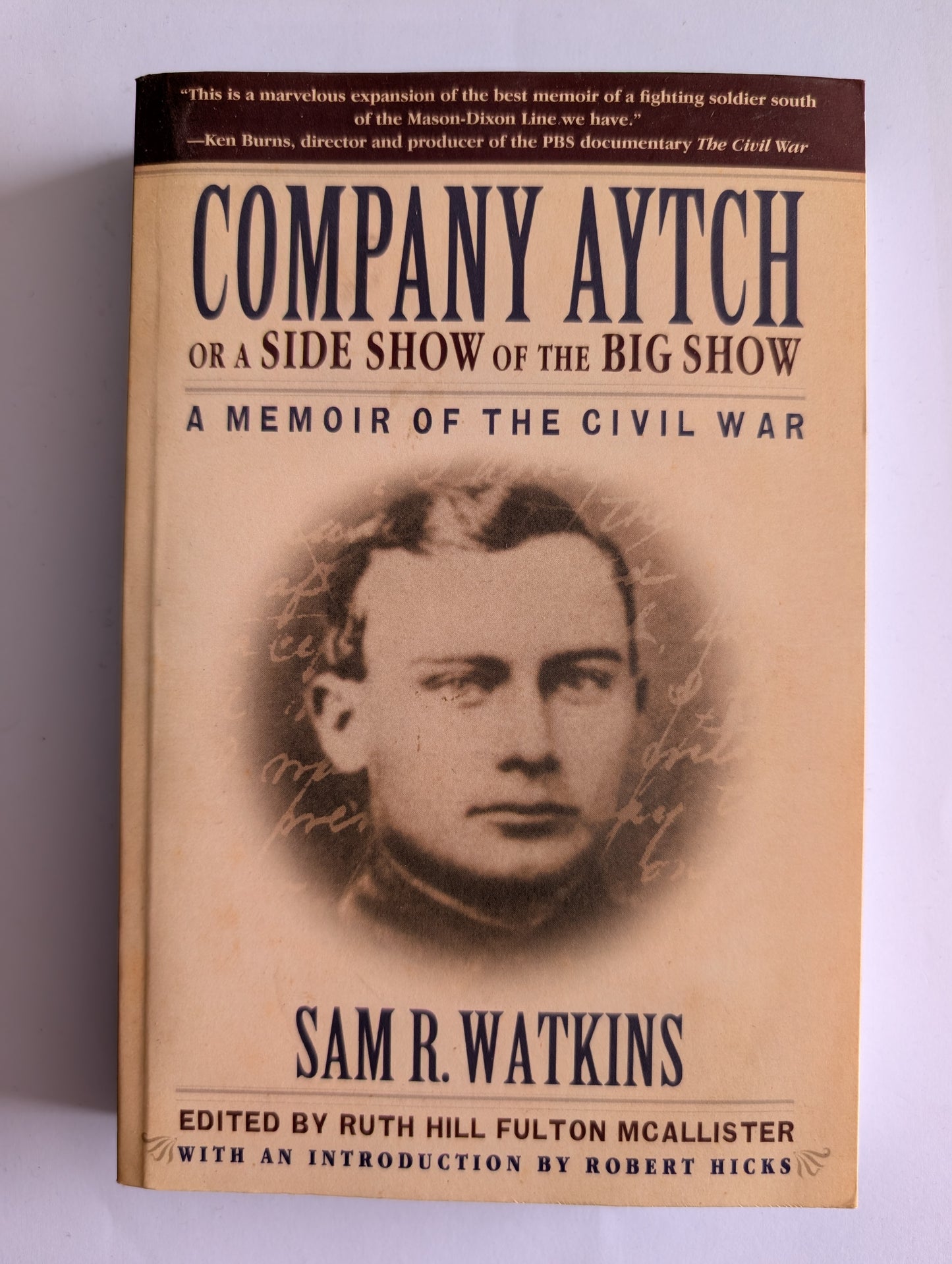 Company Aytch: A Memoir Of The Civil War by Sam R. Watkins (Paperback)