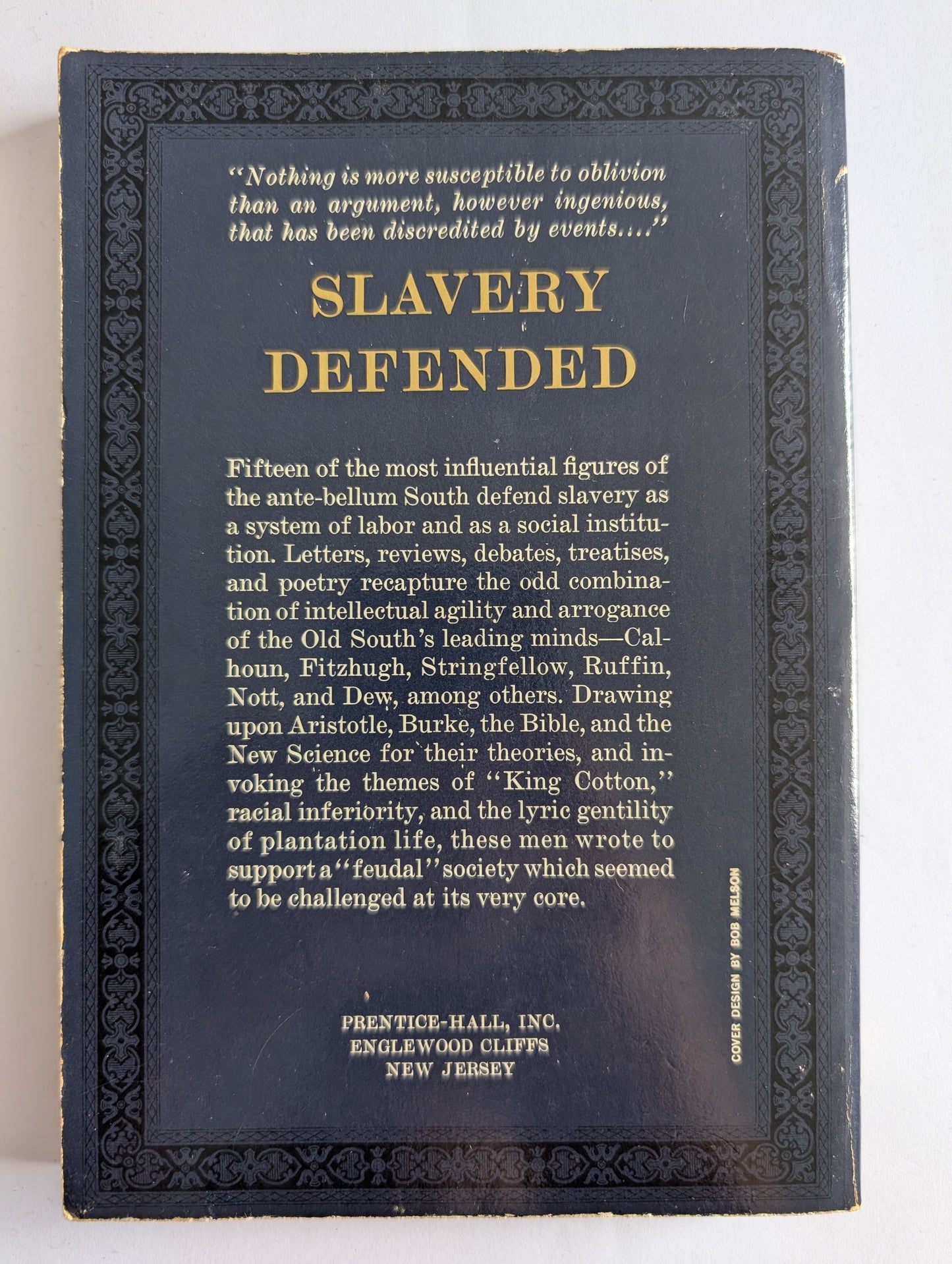 Slavery Defended: The Views Of The Old South edited by Eric L. McKitrick (Paperback)