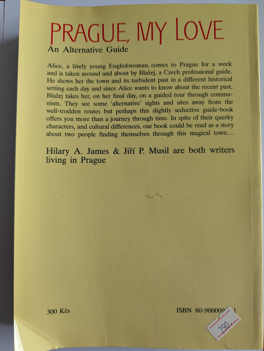 Prague My Love by Hilary A. James & Jiri P. Musil (Paperback)