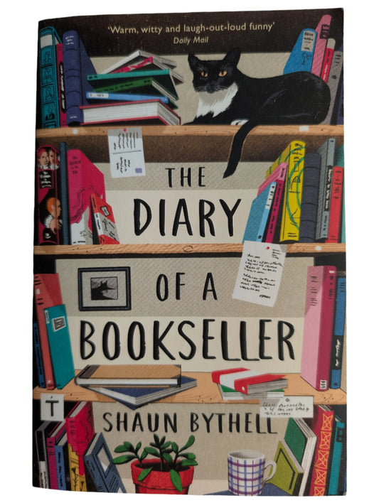 The Diary Of A Bookseller by Shaun Bythell (Paperback 2018) - *Signed By The Author*