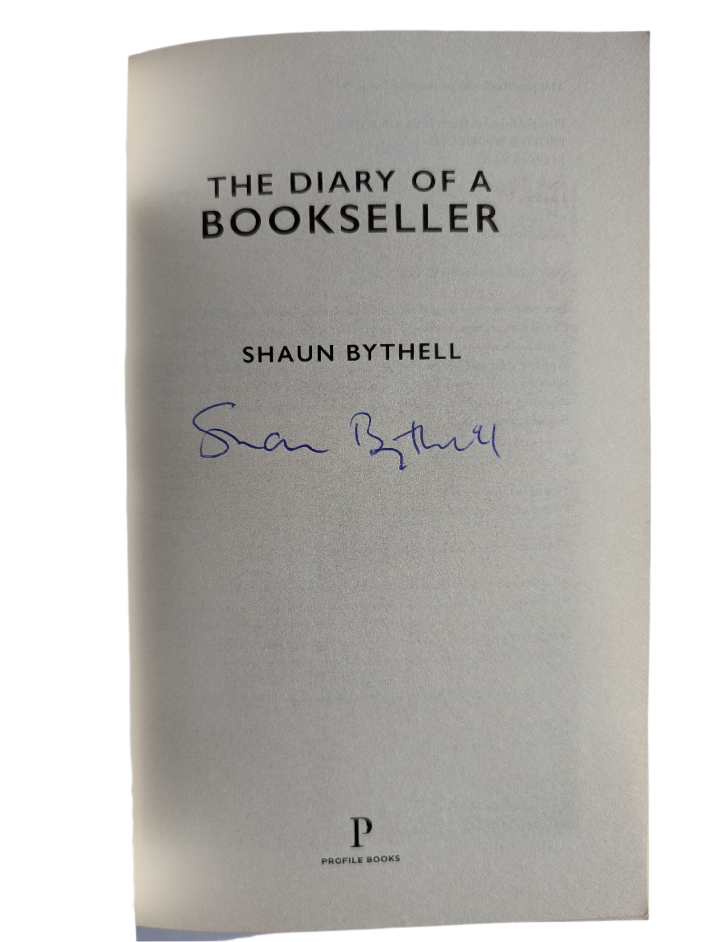 The Diary Of A Bookseller by Shaun Bythell (Paperback 2018) - *Signed By The Author*