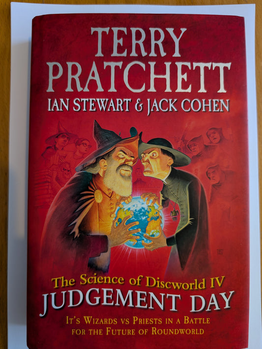 The Science Of Discworld IV: Judgement Day by Terry Pratchett, Ian Stewart & Jack Cohen (Hardcover, 2013)