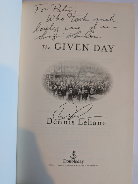 The Given Day by Dennis Lehane (Hardcover, 2008, First Print First Edition) *Signed by the Author*