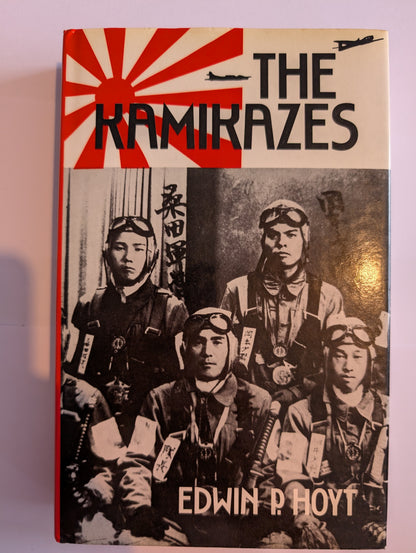 The Kamikazes by Edwin P. Hoyt (Hardcover, 1984)
