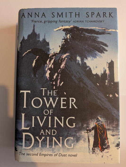 The Tower Of Living And Dying by Anna Smith Spark (Hardcover, 2018)