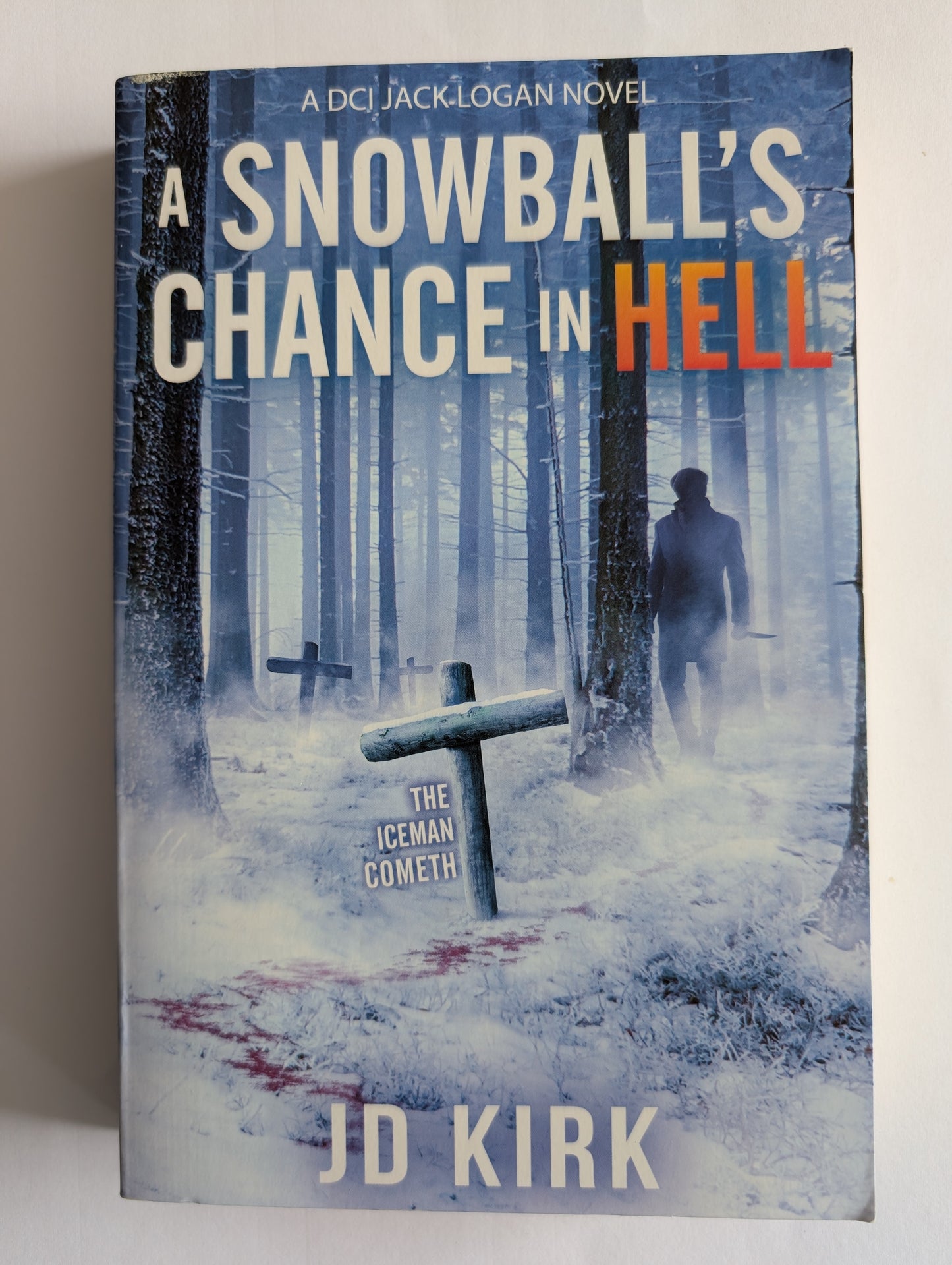 A Snowballs Chance In Hell by JD Kirk (Paperback, 2020)