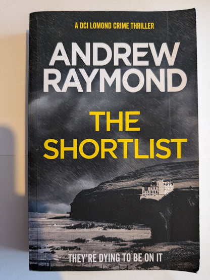 Book cover of 'The Shortlist' by Andrew Raymond with a black and gray background.
