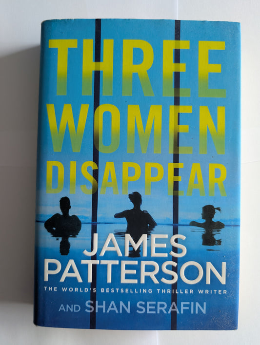 Three Women Disappear by James Patterson (Hardcover, 2020)