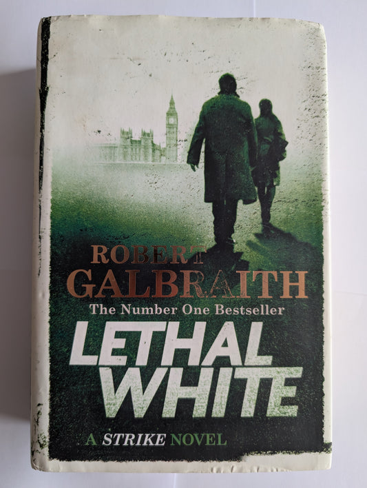 Lethal White by Robert Galbraith (Hardcover, 2018)