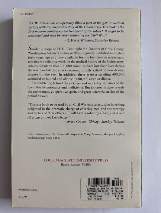 Doctors In Blue: The Medical History Of The Union Army In The Civil War by George Worthington Adams