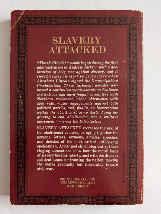 Slavery Attacked: The Abolitionist Crusade edited by John L. Thomas (Paperback)