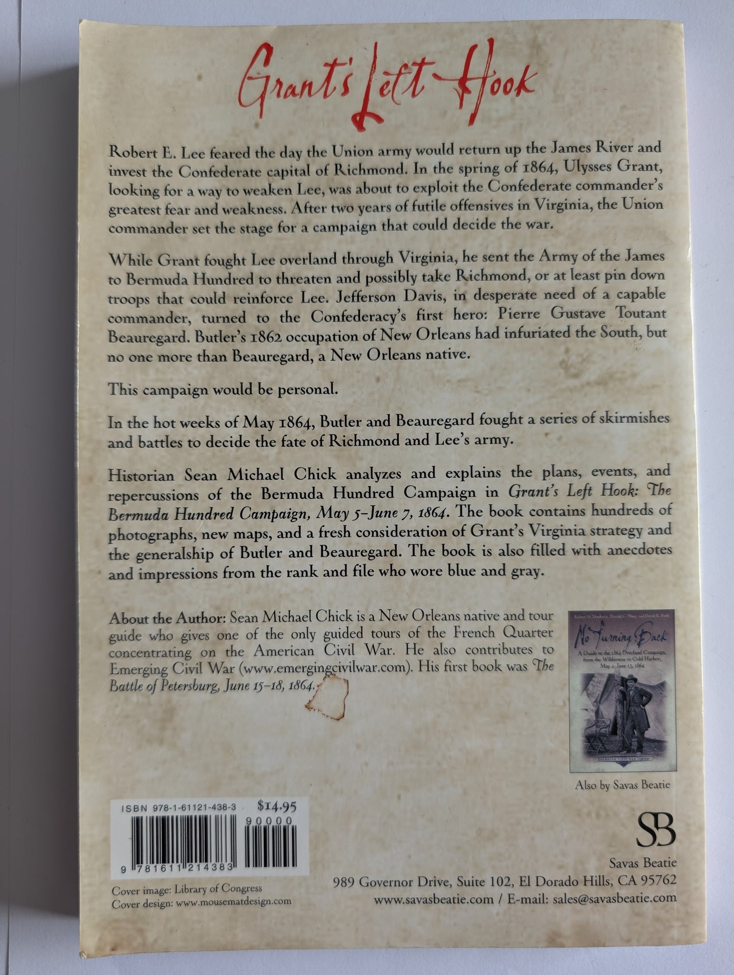 Grant's Left Hook: The Bermuda Hundred Campaign May 5 - June 7 1864 by Sean Michael Chick (Paperback)